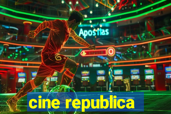 cine republica